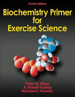 Biochemistry primer for exercise science; Michael Houston; 2012