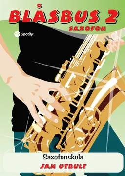 Blåsbus 2 saxofon : saxofonskola; Jan Utbult; 2003