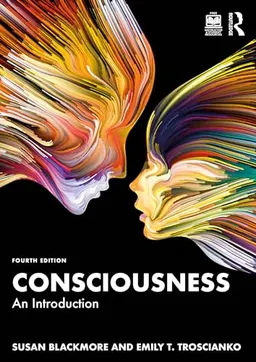Consciousness : an introduction; Susan J. Blackmore; 2024