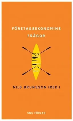 Företagsekonomins frågor; Nils Brunsson, Johan Alvehus, Mats Alvesson, Björn Axelsson, Erik Bjurström, Bino Catasús, Karin Holmblad Brunsson, Håkan Håkansson, Anders Ivarsson Westerberg, Bengt Jacobsson, Bengt Johannisson, Sten Jönsson, Dan Kärreman, Johnny Lind, Maria Mårtensson, Olov Olson, Lars Strannegård, Elisabeth Sundin, Stefan Tengblad, Andreas Werr; 2010