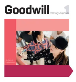 Goodwill Företagsekonomi 1; Eva Blomkvist, Bo Egervall; 2017