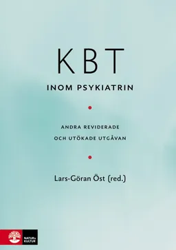 KBT inom psykiatrin : 2:a utgåvan; Lars-Göran Öst, Gerhard Andersson, Sandra Bates, Per Borell, Elizabeth Breitholtz, Per Carlbring, Lars Forsberg, Ata Ghaderi, Erik Hedman, Markus Jansson-Fröjmark, Jakob Jonsson, Lars-Gunnar Lundh, Eva Magoulias, Elizabeth Malmquist, Lennart Melin, Ewa Mörtberg, Nenad Paunovic, Jonas Ramnerö, Annika Sonnensten, Richard Stenmark; 2013
