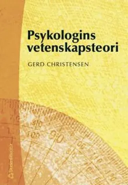 Psykologins vetenskapsteori : en introduktion; Gerd Christensen; 2004