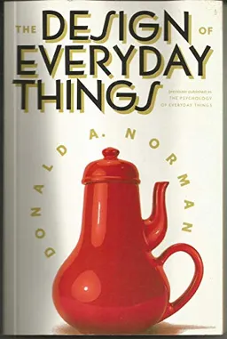The design of everyday things; Donald A. Norman; 1989