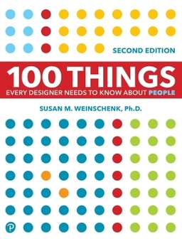 100 things every designer needs to know about people; Susan Weinschenk; 2020