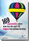 169 superenkla saker som tar din sajt till toppen hos sökmotorerna; Stefan Ekberg; 2010