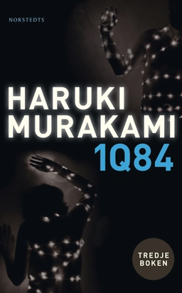 1Q84 : tredje boken - oktober-december; Haruki Murakami; 2012
