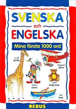 30021: Svenska och Engelska: Mina första 1000 ord; Sten Nilsson, Judy Hensman; 2003
