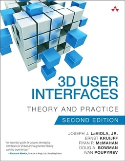 3D user interfaces : theory and practice; Joseph J. LaViola; 2017
