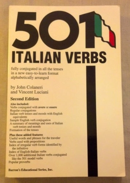 501 Italian Verbs: Fully Conjugated in All the Tenses in a New Easy-to-learn Format Alphabetically Arranged501 Verbs SeriesBarron's 501 Italian Verbs; John Colaneri, Vincent Luciani; 2001