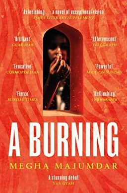 A burning; Megha Majumdar; 2022