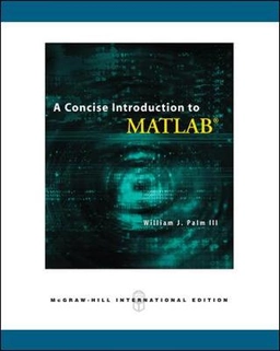A concise introduction to MATLAB; Palm; 2008