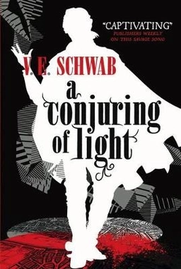 A Conjuring of Light; V. E Schwab; 2017