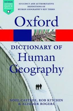 A dictionary of human geography; Noel Castree; 2013