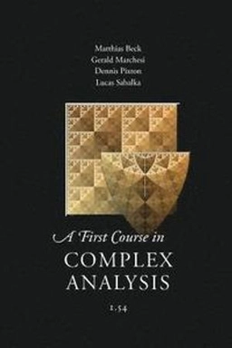 A first course in complex analysis; Matthias Beck; 2018