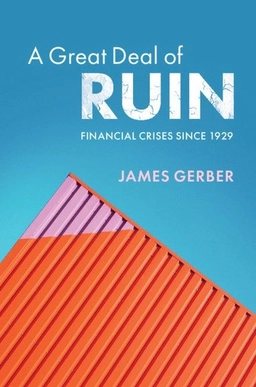 A Great Deal of Ruin; James Gerber, James Gerber; 2019