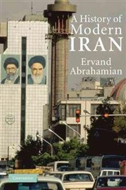A history of modern Iran; Ervand Abrahamian; 2008