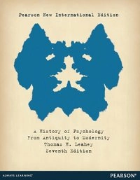 A History of Psychology: Pearson New International Edition; Thomas Hardy Leahey; 2013