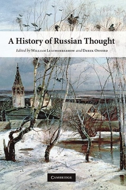 A History of Russian Thought; William Leatherbarrow, Derek Offord, William Leatherbarrow, Derek Offord; 2013