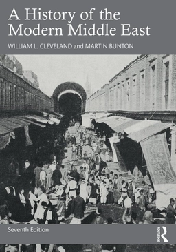 A history of the modern Middle East; William L. Cleveland; 2025