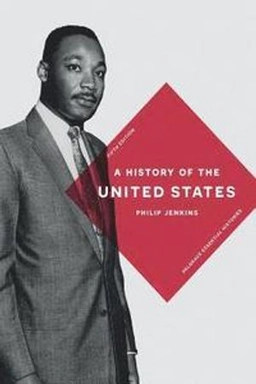 A history of the United States; Philip Jenkins; 2017