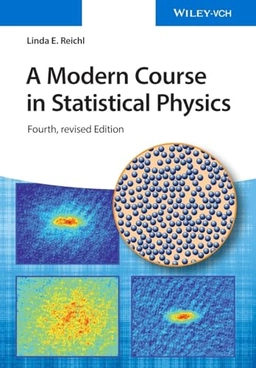 A modern course in statistical physics; L. E. Reichl; 2016