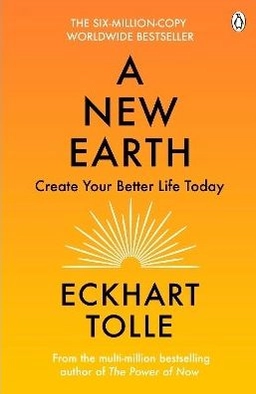 A New Earth; Eckhart Tolle; 2008