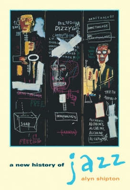 A new history of jazz; Alyn Shipton; 2001