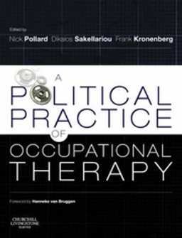 A political practice of occupational therapy; Nick Pollard; 2008