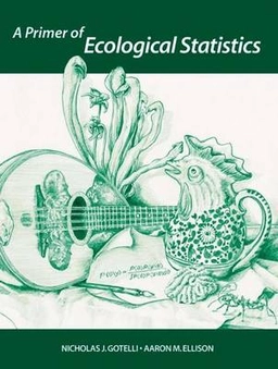 A primer of ecological statistics; Nicholas J. Gotelli; 2004