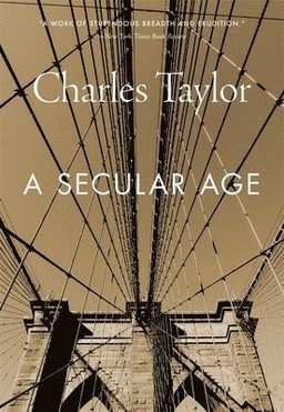 A secular age; Charles Taylor; 2018