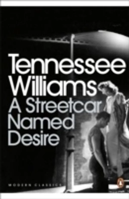 A streetcar named desire; Tennessee Williams; 2009