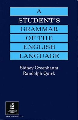 A student's grammar of the English language; Sidney Greenbaum; 1990