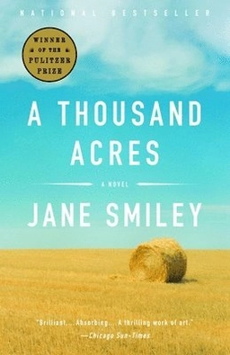 A thousand acres : a novel; Jane. Smiley; 2003
