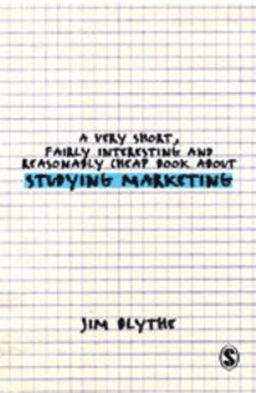 A very short, fairly interesting and reasonably cheap book about studying marketing; Jim Blythe; 2006