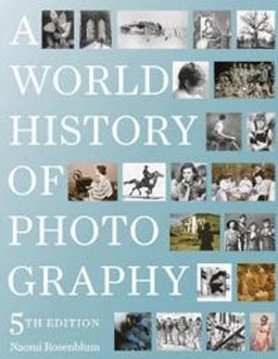 A world history of photography; Naomi Rosenblum; 2019