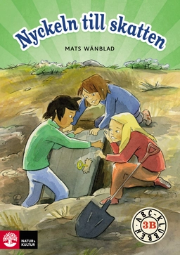 ABC-klubben åk 3 Nyckeln till skatten Läsebok B; Mats Wänblad; 2013