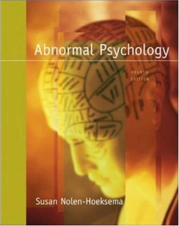 Abnormal Psychology; Susan Nolen-Hoeksema; 2005