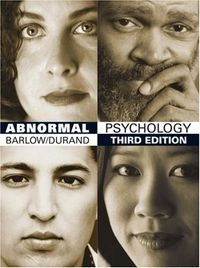Abnormal Psychology: An Integrative Approach; David H. Barlow, Vincent Mark Durand