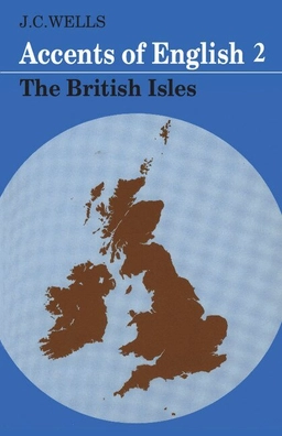 Accents of English · The British isles, 2; John Christopher Wells; 1982