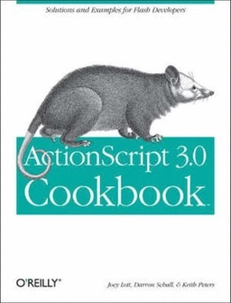 ActionScript 3.0 Cookbook; Joey Lott; 2006