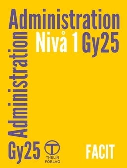 Administration Gy25 nivå 1 - Facit; Meg Marnon; 2025