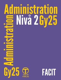 Administration Gy25 nivå 2 - Facit; Meg Marnon; 2025