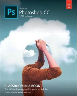 Adobe Photoshop CC 2019 release : classroom in a book; Andrew Faulkner; 2019
