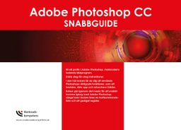 Adobe Photoshop CC  snabbguide; Jeanette Sténson Hallgren; 2022