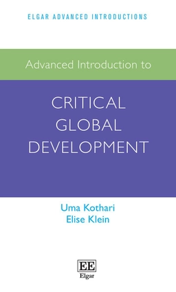 Advanced introduction to critical global development; Uma Kothari, Elise Klein; 2023