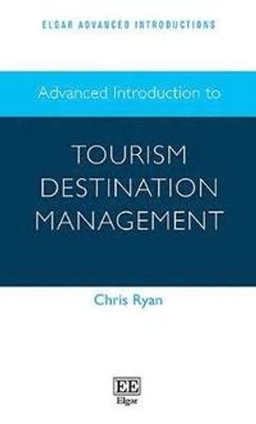 Advanced introduction to tourism destination management; Chris Ryan; 2020