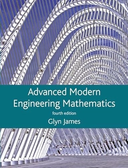 Advanced modern engineering mathematics / Glyn James; Glyn. James; 2011