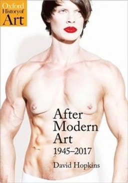 After modern art 1945-2017; David Hopkins; 2018