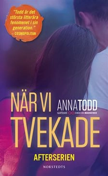 After. När vi tvekade; Anna Todd; 2016